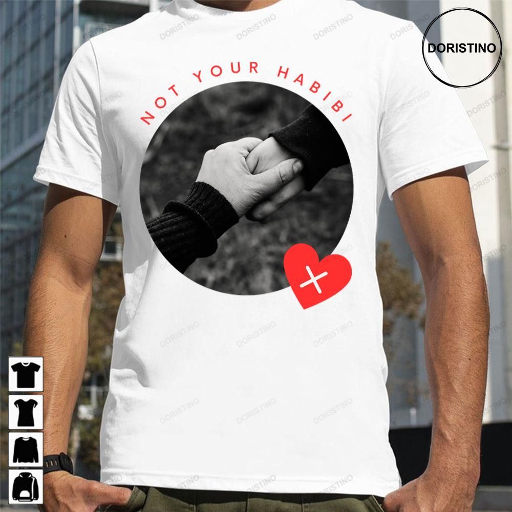 Hold My Hand Not Your Habibi Limited Edition T-shirts